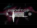 DROPTOP - AP Dhillon 3D BASS BOOSTED | Gurinder Gill | Gminxr songs
