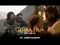 Lagu Gehra Hua Mashup | AREET Mashup | Arijit Singh | Dhurandhar | Latest 4K Mashup