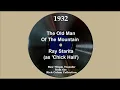 1932 Ray Starita as Chick Hall - The Old Man Of The Mountain Sam Browne vocal