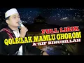 Download Lagu QOLBILAK MAMLU GHOROM GANDRUNG NABI TERBARU 2024 FULL LIRIK, SHOLAWAT MERDU TERBARU GANDRUNG NABI