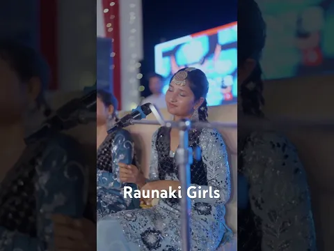 Raunaki Girls live