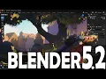 Blender 5 2 is Here - AWESOME New Features Hands-On