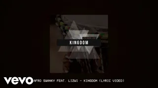 afro swanky kingdom official lyric video ft lizwi