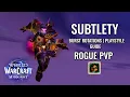 Subtlety Rogue PvP Guide - Burst Rotations