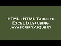 HTML HTML Table to Excel xls using