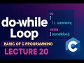 do-while loop in C Language Basic of C Programming Lecture 20 MasteringComputerSkills