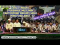 #SyubbanulMuslimin LAGU TERBARU SYUBBANUL MUSLIMIN || KARTONYONO MEDHOT JANJI VERSI SHOLAWAT....