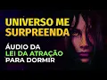 Download Lagu UNIVERSO ME SURPREENDA | LEI DA ATRAÇÃO PARA DORMIR