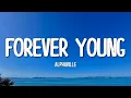 Alphaville - Forever Young (Lyrics)