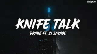 Drake - Knife Talk ft 21 Savage Project Pat