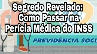 Segredo Revelado: Como Passar na Perícia Médica do INSS