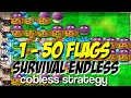 Lagu Plants vs Zombies - Cobless Strategy - Survival Endless 1 - 50 Flags