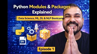 22 Python Modules Packages English Data Science ML DL NLP Bootcamp Ep 1
