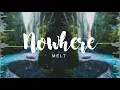 Download Lagu Meltberry - Nowhere 🌿 (Original) MP3