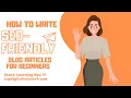 How to write SEO friendly Blog Articles for beginners