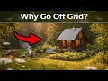 The Off Grid Guide Part 1 Why Go Off Grid