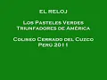 El Reloj - LOS PASTELES VERDES Triunfadores de América