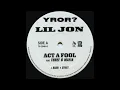 YROR? - ACT A FOOL