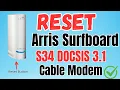 Reset ARRIS Surfboard S34 DOCSIS 3 1 Cable Modem Devicessetup