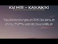 키드밀리(Kid Milli) , TRADE L(트레이드 엘) - KAiKAiKiKi(가사/Lyrics)
