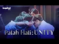 Download Lagu Patah Hati : Awal Terbaik UN1TY - Trailer Patah Hati Session