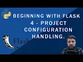 Beginning with Flask - Project configuration handling
