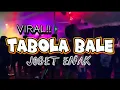 Download Lagu YANG LAGI VIRAL🌴TABOLA BALE_LAGU ACARA_SILET OPEN UP_BY REMIX NANDY UMBU🔊🔊