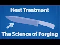 Heat Treatment - The Science of Forging feat Alec Steele