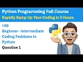 Problem Solving with Python Conditional Statements Question 1