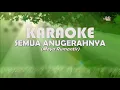 Download Lagu Karaoke HD Semua Anugerahnya-Maya Rumantir