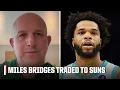Bobby Marks breaks down the Hornets trade of Miles Bridges to the Suns NBA on ESPN