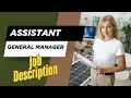 Job description of Assistant General Manager - Role Responsibilities Skills