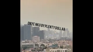 plenty dollars onye nku