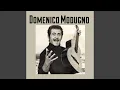 Download Lagu Volare (Nel Blu Dipinto Di Blu) (Remastered)