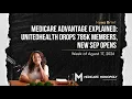 Medicare Advantage Explained UnitedHealth Drops 785K Members New SEP Opens