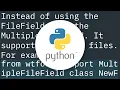 How to upload multiple files with flask-wtf