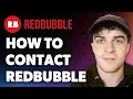 How to Contact Redbubble Full 2024 Guide