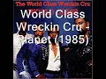 World Class Wreckin Cru - Planet
