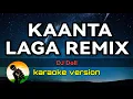 Lagu Kaanta Laga Remix - Dj Doll (karaoke version)