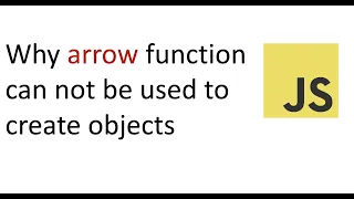 Why arrow function can not be used to create object Arrow function in JavaScript