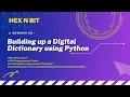 Hex N Bit Webinar - Building Up a Digital Dictionary using Python