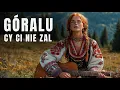 Lagu GÓRALU, CZY CI NIE ŻAL...🎵🏔️🎶🏔️ Nowość Remix 2025 #ballada  #muzykaludowa