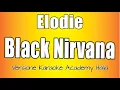 Download Lagu Elodie - Black Nirvana (Versione Karaoke Academy Italia)