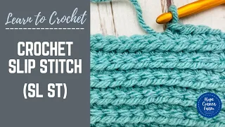 CROCHET SLIP STITCH How to Slip Stitch in Crochet for Beginners SLST Slow