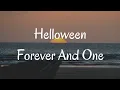 Download Lagu Helloween - Forever And One ( Lirik Dan Terjemahan Indonesia )