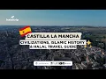 Muslim-Friendly Castilla-La Mancha Spain Islamic Civilizations History Halal Travel Guide