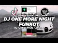 Download Lagu DJ ONE MORE NIGHT FUNKOT VIRAL TIKTOK TERBARU 2023 FULL BASS ! Jibril Pro Version