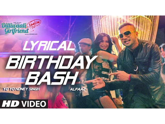 Download MP3 'Birthday Bash' FULL SONG with LYRICS | Yo Yo Honey Singh, Alfaaz | Dilliwaali Zaalim Girlfriend