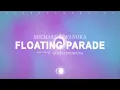 Michael Kiwanuka - Floating Parade (Lyrics)
