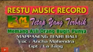 Download Lagu Bugis Mappaseng Tenri Bali - Ancha Mahendra [Official Video Music]] MP3